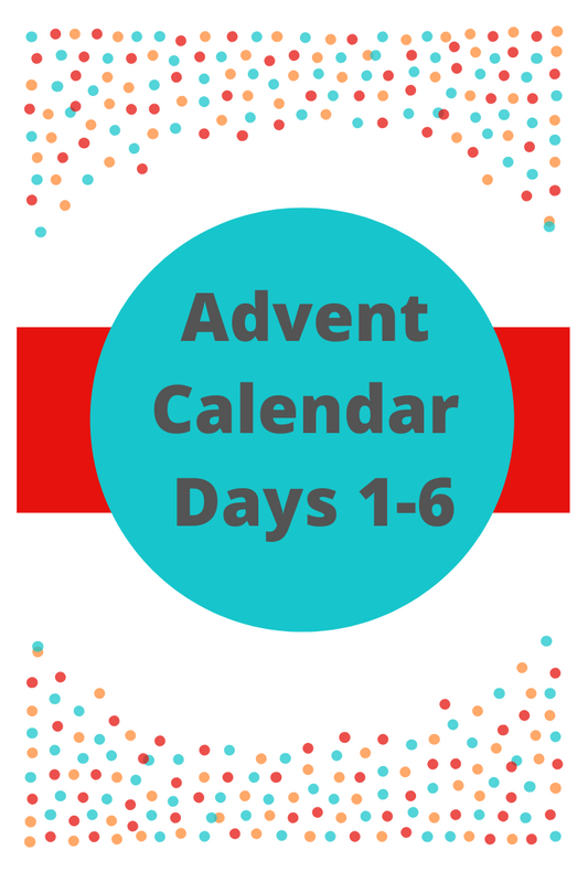 Advent Calendar Days 1-6