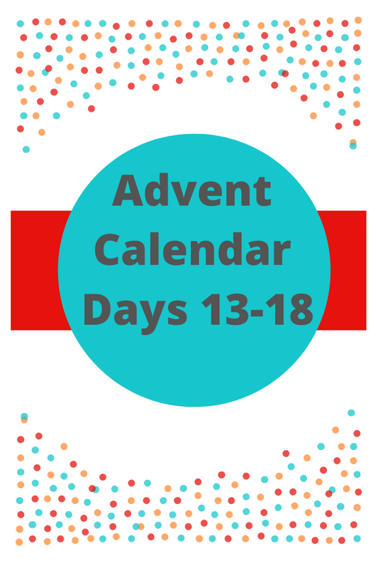 Advent Calendar Days 13-18