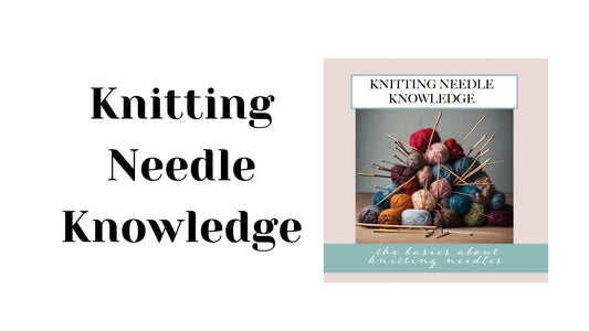 Knitting Needle Knowledge