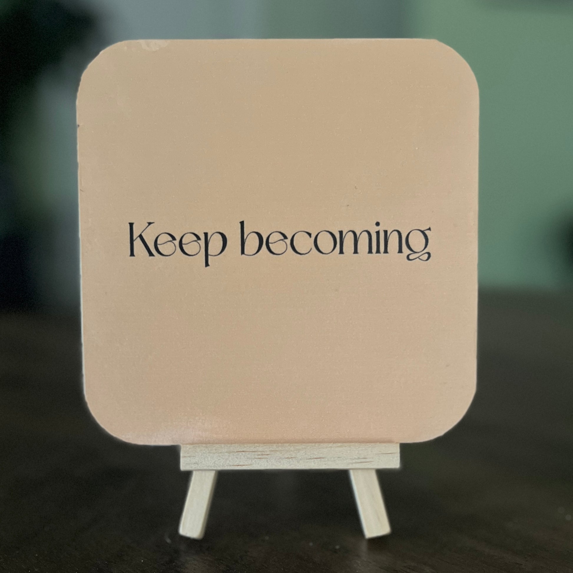 Meaningful 5x5 art board featuring Maude and her message ‘Keep becoming.’ A thoughtful art gift with a mini easel included