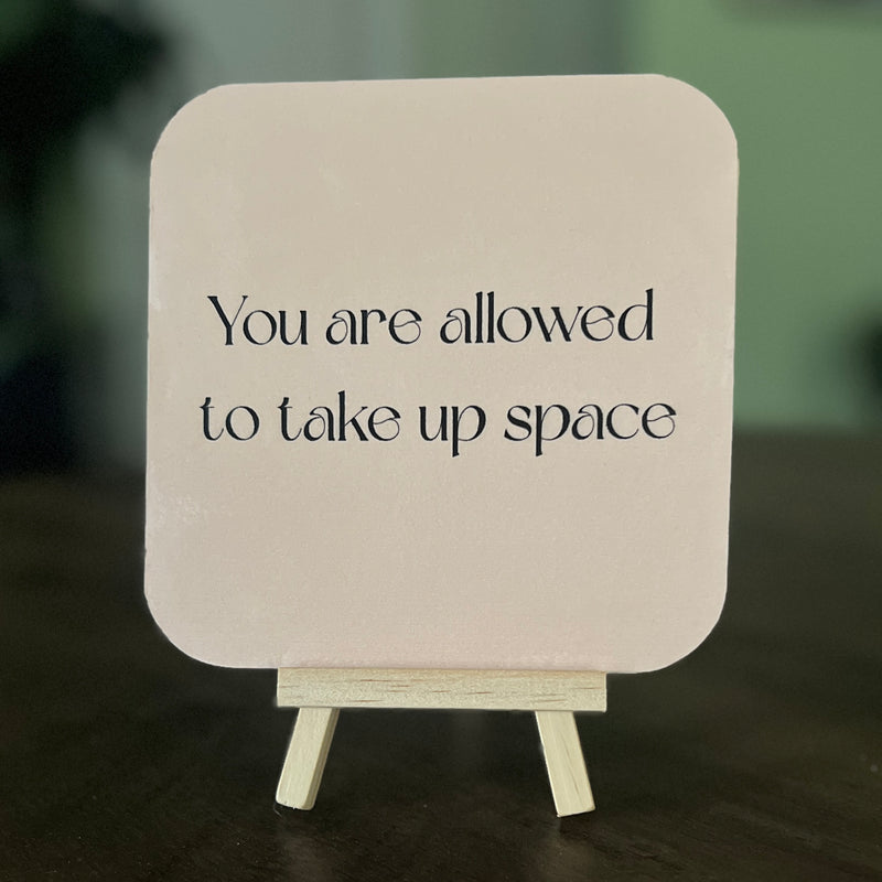 Meaningful 5x5 art board featuring Dorothy and her message ‘You are allowed to take up space.’ A thoughtful art gift with a mini easel included
